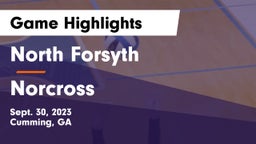 North Forsyth  vs Norcross  Game Highlights - Sept. 30, 2023