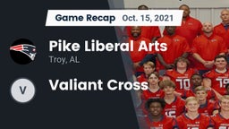 Recap: Pike Liberal Arts  vs. Valiant Cross 2021