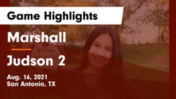 Marshall  vs Judson 2 Game Highlights - Aug. 16, 2021