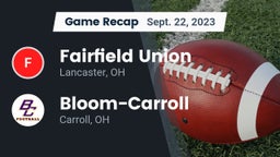 Recap: Fairfield Union  vs. Bloom-Carroll  2023