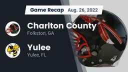 Recap: Charlton County  vs. Yulee  2022