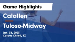 Calallen  vs Tuloso-Midway  Game Highlights - Jan. 31, 2023