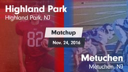 Matchup: Highland Park vs. Metuchen  2016