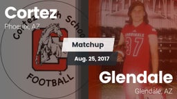 Matchup: Cortez vs. Glendale  2017