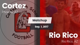 Matchup: Cortez vs. Rio Rico  2017
