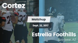 Matchup: Cortez vs. Estrella Foothills  2017