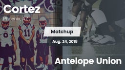 Matchup: Cortez vs. Antelope Union 2018
