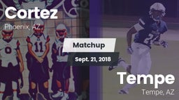 Matchup: Cortez vs. Tempe  2018