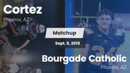 Matchup: Cortez vs. Bourgade Catholic  2019