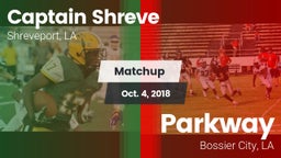 Matchup: Captain Shreve vs. Parkway  2018