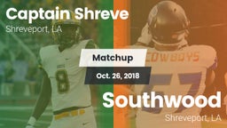 Matchup: Captain Shreve vs. Southwood  2018
