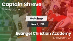 Matchup: Captain Shreve vs. Evangel Christian Academy  2018