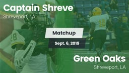 Matchup: Captain Shreve vs. Green Oaks  2019
