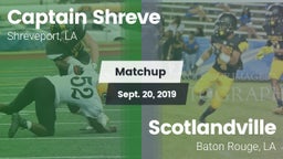 Matchup: Captain Shreve vs. Scotlandville  2019