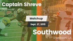 Matchup: Captain Shreve vs. Southwood  2019