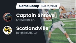 Recap: Captain Shreve  vs. Scotlandville  2020