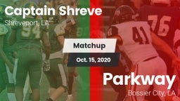 Matchup: Captain Shreve vs. Parkway  2020