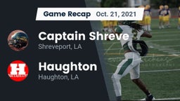 Recap: Captain Shreve  vs. Haughton  2021