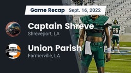 Recap: Captain Shreve  vs. Union Parish  2022