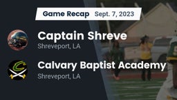 Recap: Captain Shreve  vs. Calvary Baptist Academy  2023