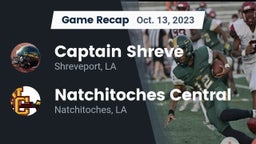 Recap: Captain Shreve  vs. Natchitoches Central  2023