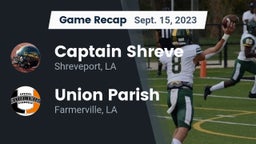 Recap: Captain Shreve  vs. Union Parish  2023