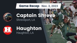 Recap: Captain Shreve  vs. Haughton  2023