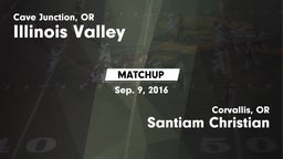 Matchup: Illinois Valley vs. Santiam Christian  2016