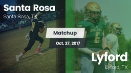 Matchup: Santa Rosa vs. Lyford  2017