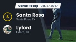 Recap: Santa Rosa  vs. Lyford  2017