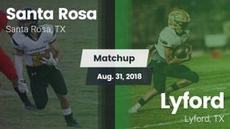 Matchup: Santa Rosa vs. Lyford  2018