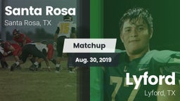Matchup: Santa Rosa vs. Lyford  2019