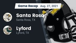 Recap: Santa Rosa  vs. Lyford  2021