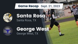 Recap: Santa Rosa  vs. George West  2023