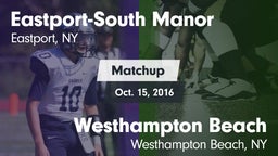 Matchup: Eastport-South Manor vs. Westhampton Beach  2016