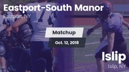 Matchup: Eastport-South Manor vs. Islip  2018