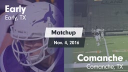 Matchup: Early vs. Comanche  2016