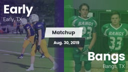 Matchup: Early vs. Bangs  2019