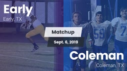 Matchup: Early vs. Coleman  2019