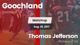 Matchup: Goochland vs. Thomas Jefferson  2017