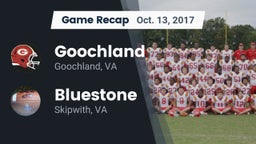 Recap: Goochland  vs. Bluestone  2017