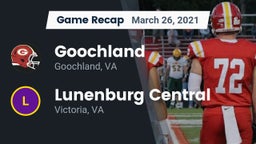 Recap: Goochland  vs. Lunenburg Central  2021
