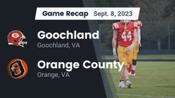 Recap: Goochland  vs. Orange County  2023