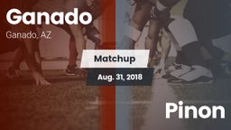 Matchup: Ganado vs. Pinon 2018