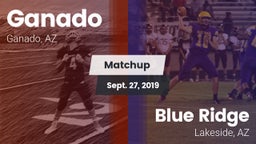 Matchup: Ganado vs. Blue Ridge  2019