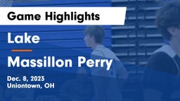 Lake  vs Massillon Perry  Game Highlights - Dec. 8, 2023