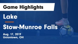 Lake  vs Stow-Munroe Falls  Game Highlights - Aug. 17, 2019