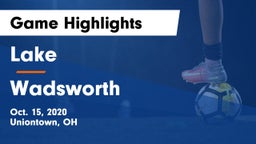 Lake  vs Wadsworth  Game Highlights - Oct. 15, 2020