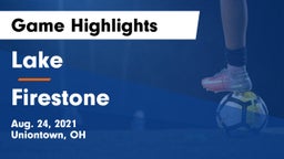 Lake  vs Firestone  Game Highlights - Aug. 24, 2021