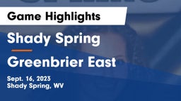 Shady Spring  vs Greenbrier East  Game Highlights - Sept. 16, 2023